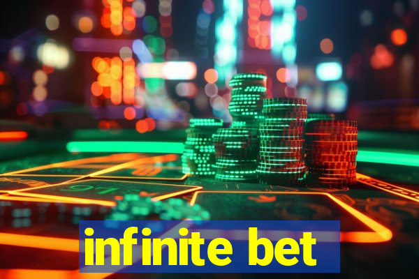 infinite bet